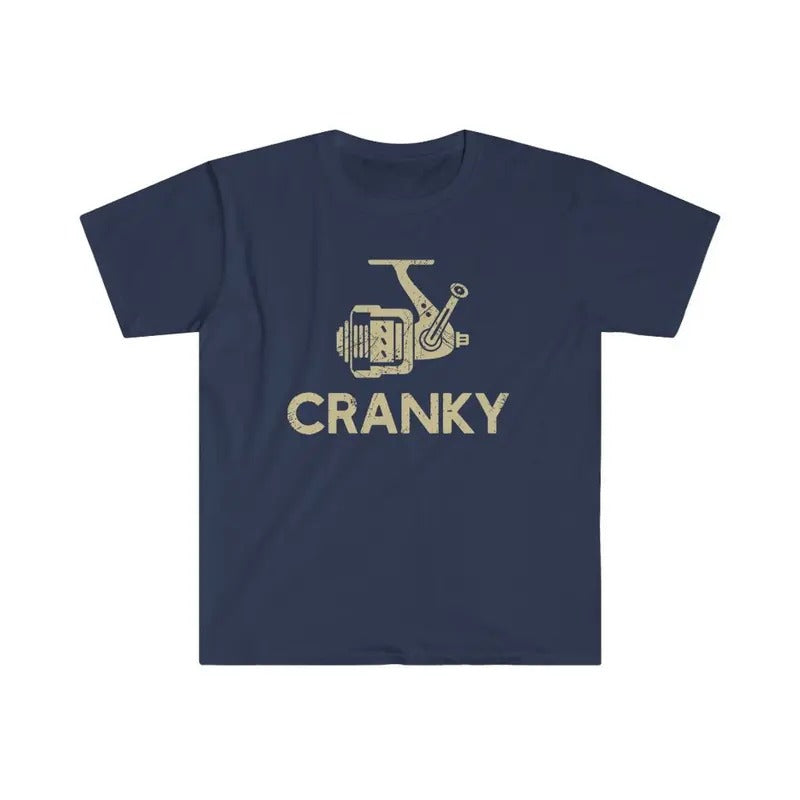 Cranky T-shirt, Funny Fishing Shirt, Fishing Reel Tee, Fisherman Gift, Fisher Man Tee