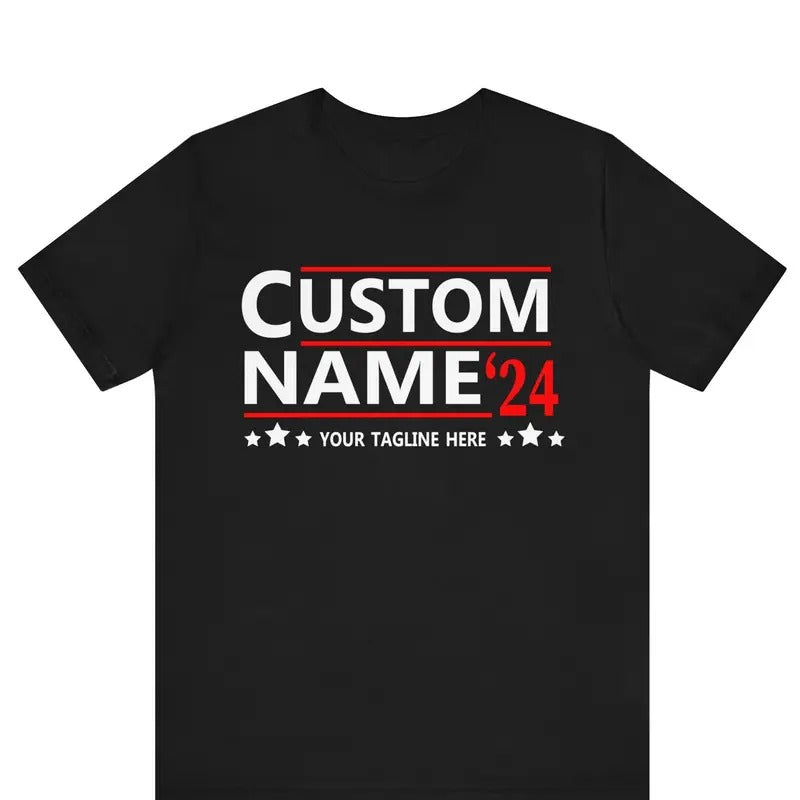 Custom Election tshirt , Custom Presidential Election Shirt , 2024 President Tee ,Personalized Election , Politics Shirt ,Personalized 2024
