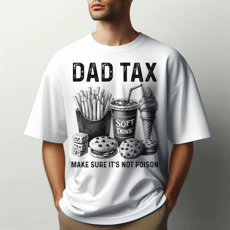 Dad Tax Shirt Hoodie Sweater, Fathers Dad Gift, Gift from Daughter to Dad,Dad Tax Noun , Husband Gift, Funny Dad , Sarcastic Dad , Dad Definition