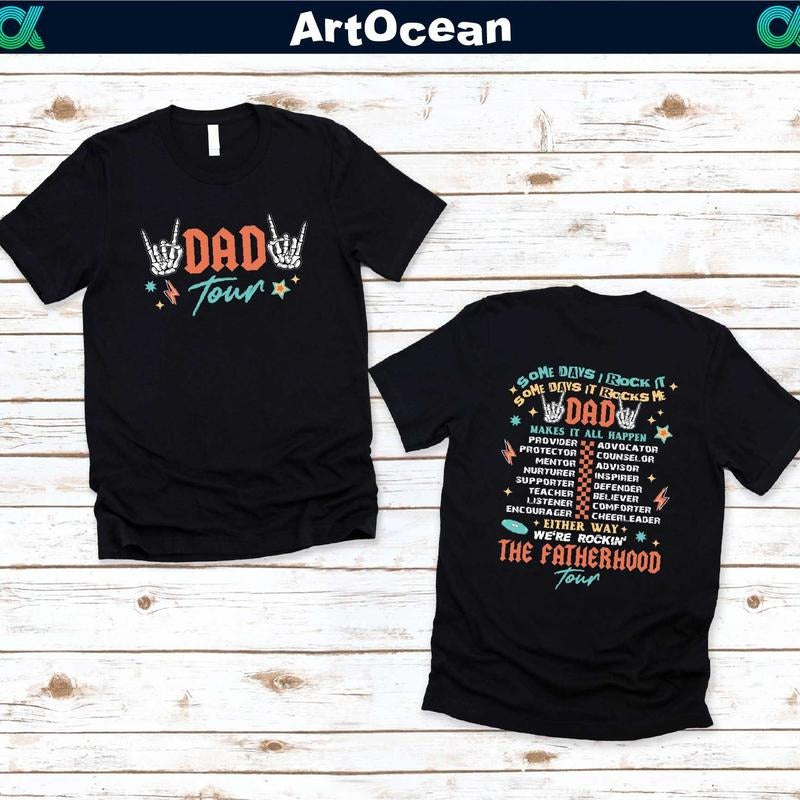 Dad Tour Shirt,First FatherS Day Gift,Gift For Dad,Fatherhood Shirt,Fathers Day Gift,Gift For Father,Some Days I Rock It,Dad Shirts,New Dad