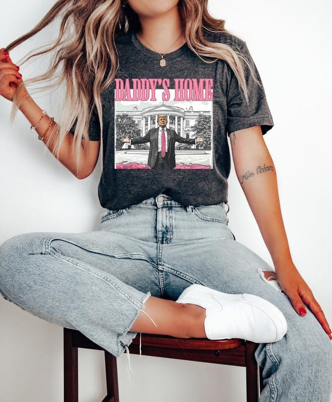 Daddy's Home Shirt, Trump 2024 Shirt, Funny Trump Sweatshirt, White House Trump 2024 Shirt