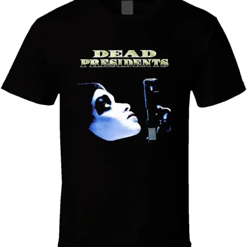 Dead Presidents 90's Gangster Movie T Shirt