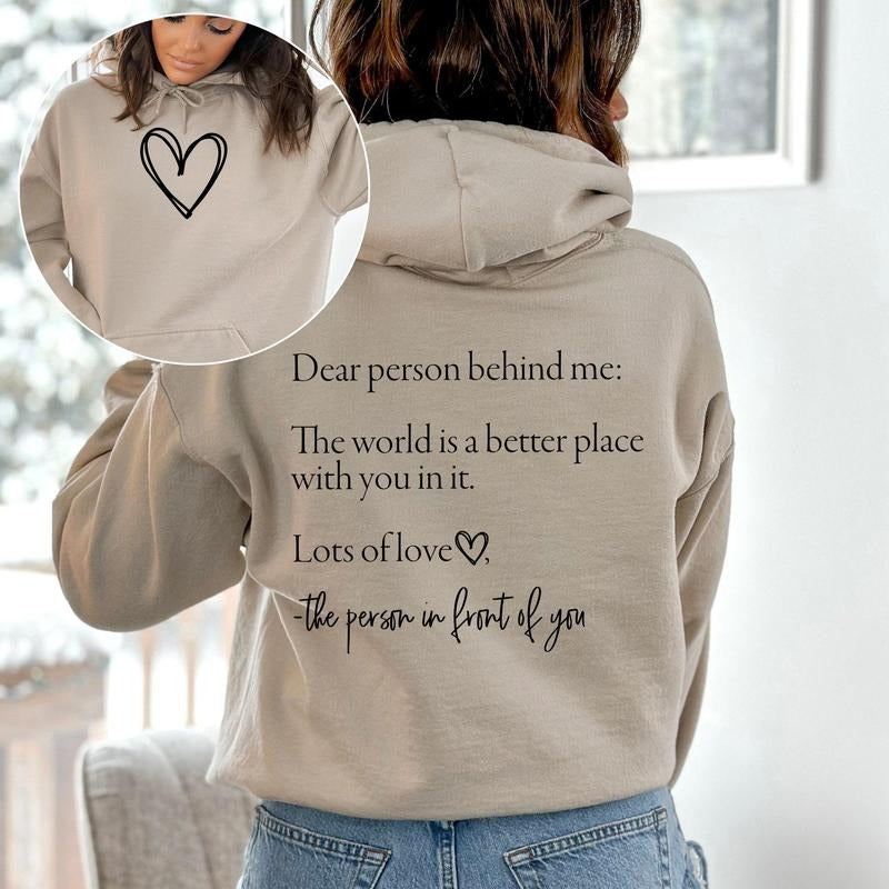 Dear Person Behind Me, Heart, Positivity, Kindness, Mental Health, Hooded Sweatshirt, Hoodie