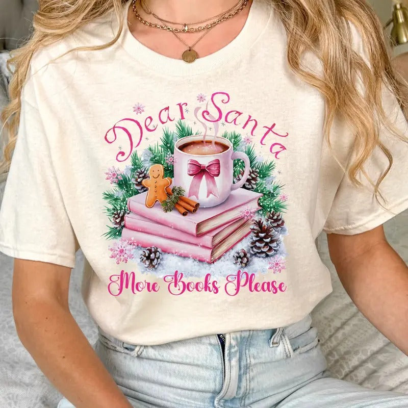 Dear Santa More Books Please Book Shirt, Cute Book Christmas T-Shirt, Book Shirts, Christmas Book Shirt, Book Shirt