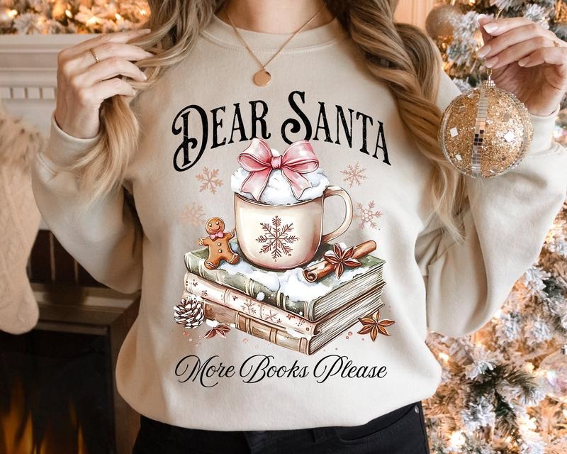 Dear Santa More Books Please Sweatshirt, All Booked For Christmas Hoodie, Christmas Books Shirt, Book Lovers Gift, Christmas Teacher, Librarian Gift, North Pole Readers Unisex Soft Comfort Crewneck Pullover Long Sleeves Graphic Fabric Sweater