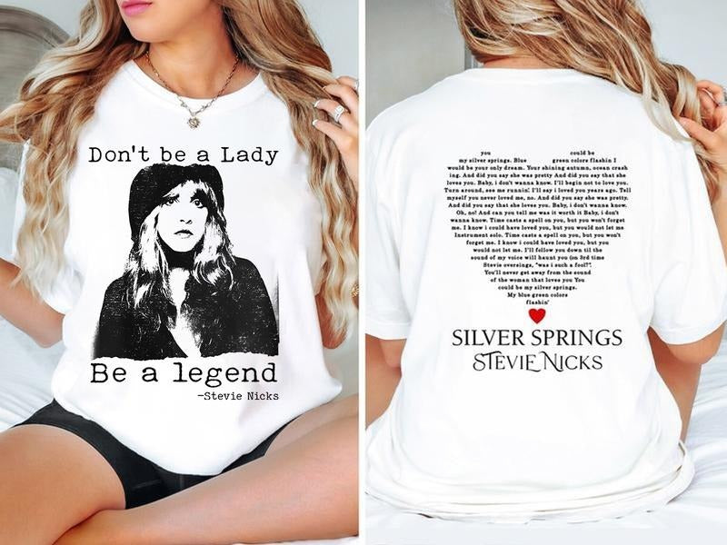 Don't Be A Lady Be A Legend 2 Sides T-Shirt, Stevie Nicks T-Shirt