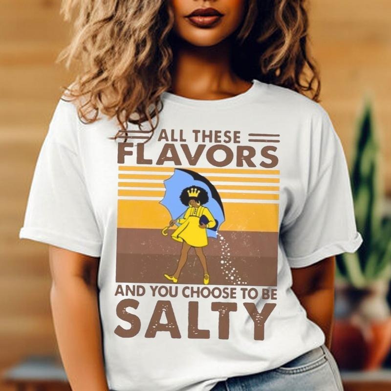 Don't Be Salty,Black Woman T-Shirt, Black girl magic, Melanin, Soul Sister, Dope Soul, Highly Melanated, Afro girl shirt Black Woman T-Shirt