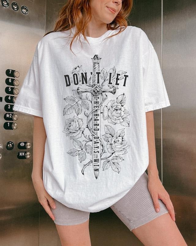 Don't Let The Hard Days Win ACOTAR Merch ACOTAR Shirt Sarah J Maas Merch SJM Merch Acotar Gifts Feyre Shirt Sarah J Maas Acomaf Shirt