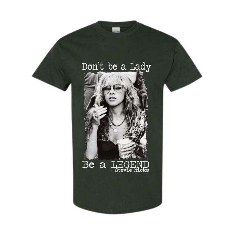 Don't be a lady be a legend 2 Sides Shirt, Stevie Nicks Shirt, Full Color, Full Size Classic Cotton