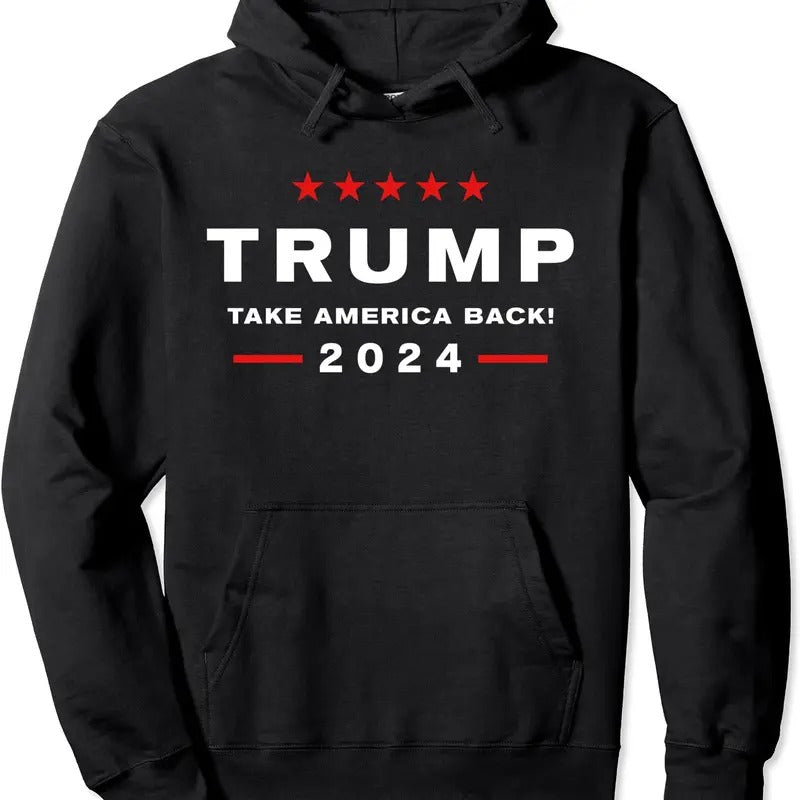 Donald Trump 2024 | Take America Back Election - The Return Hoodie | Unisex Hooded Sweatshirt