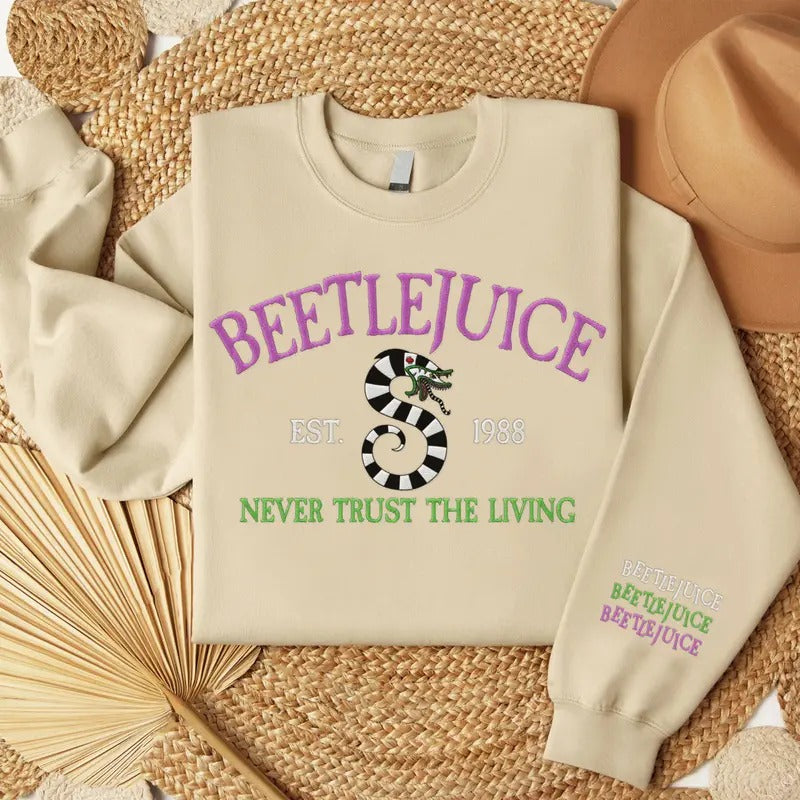 Embroidered Never Trust The Living Shirt, Beetlejuice Halloween Embroidery Sweatshirt