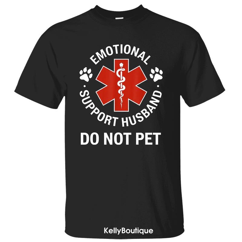 Emotional Support Husband Do Not Pet Shirt, Gift for Husband, Funny Father's Day Gift Crewneck Unisex Classic Cotton T-shirt for Men