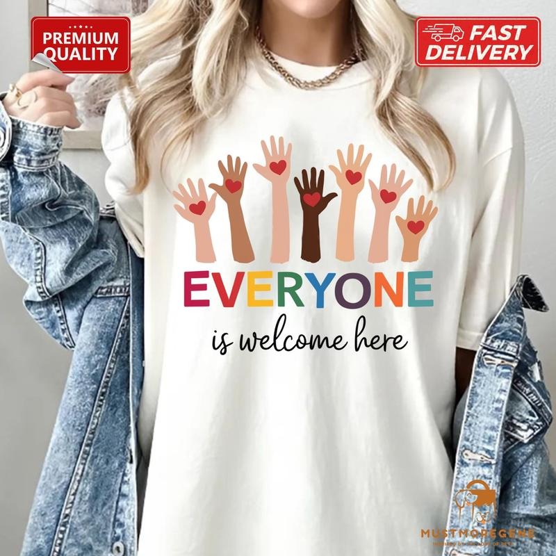 Everyone Is Welcome Here Shirt Idaho Teacher Shirt Inclusion and Equality T Shirt Protest and Resist T Shirt Gift for Teacher