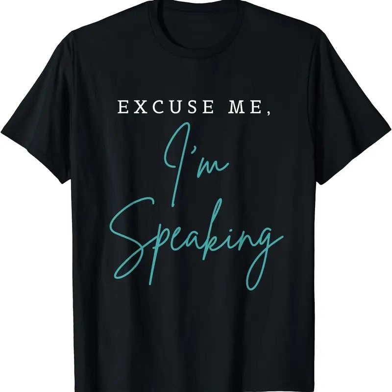 Excuse Me I'm Speaking Funny Kamala Harris Joe Biden Trump T-Shirt