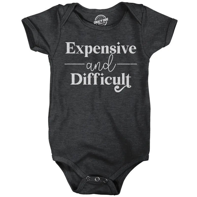 Expensive And Difficult Baby Bodysuit Funny Parenting Children Jumper For Infants Funny Baby Onesies Funny Sarcastic Onesie Novelty Onesie Black -