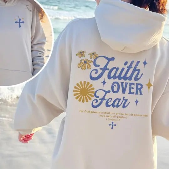 Faith Over Fear Hoodie, Christian Hoodie Bible Verse, Aesthetic Sweatshirts, Jesus Hoodie, Church hoodie, Trendy Hoodie Christian Streetwear T-shirt, sweater and Hoodie