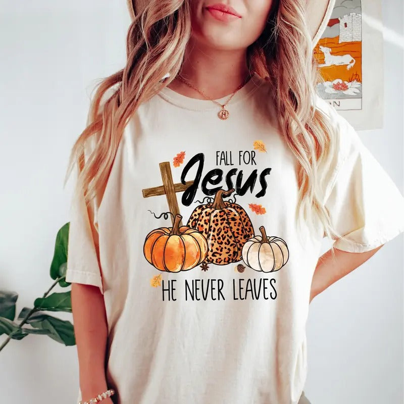 Fall Tshirt, Fall For Jesus He Never Leaves Shirt, Fall For Jesus Shirt, Jesus Shirt, Autumn Tshirt, Thanksgiving Tshirt Gift, Unisex T-Shirt, Gifts For Friends Besties, Short Sleeve Tee Shirt, Gifts For Birthday Christmas Anniversary Top Womenswear