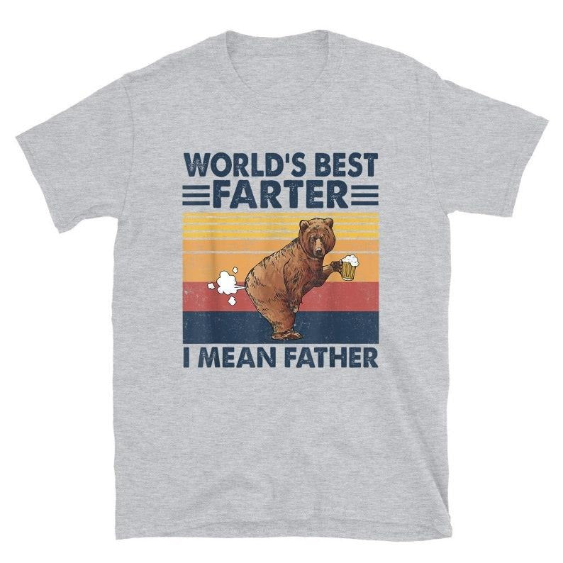 Father's Day Gifts Bear World's Best Farter I Mean Father T Shirt Hoodie Sweater - Funny Shirt Men - Fathers Day Gift - Husband Shirt - Dad gift - Funny Dad Shirt - Birthday Gift