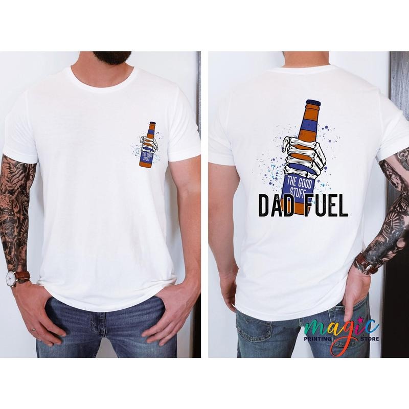 Father's Day Gifts Dad Fuel Shirt The Good Stuff T Shirt Hoodie Sweater Fathers Day Shirt Skeleton Hand Shirt Funny Dad Shirt Gift For Dad Fathers Day Tee