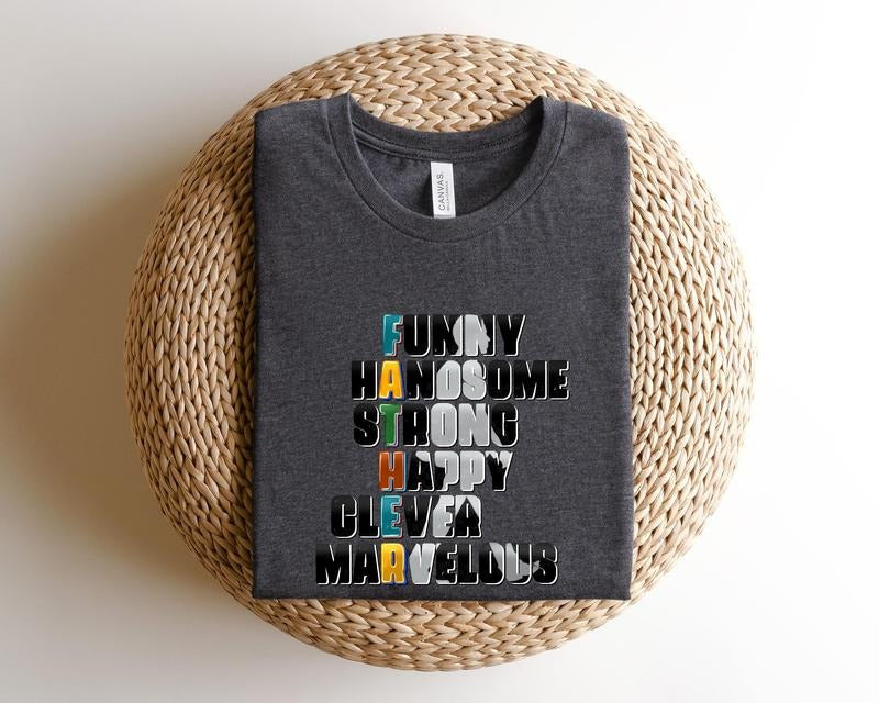 Father's Day Gifts Handsome Strong Smart Funny Cool Father T Shirt Hoodie Sweater Dad Shirt Fathers Day Shirt Best Dad Shirt Gift For Dad Daddy Shirt Father Shirt