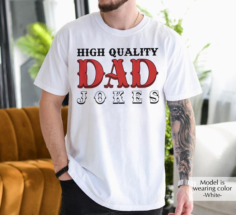 Father's Day Gifts High Quality Dad Jokes T Shirt Hoodie Sweater Funny Dad Joke Shirt Father's Day Gift Western Dad Shirt T Shirt Daddy Shirt Geek T-shirt 1717