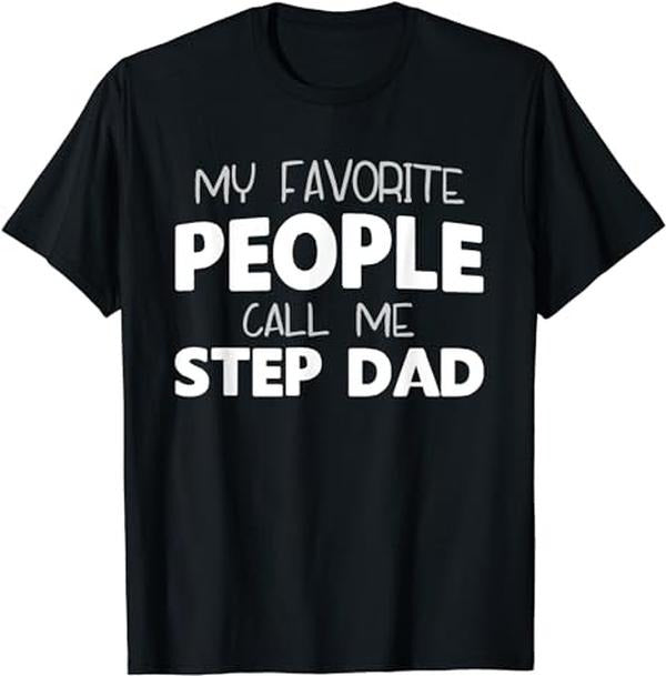 Father's Day T-Shirt, Gifts For Stepdad, My Favorite People Call Me Step-Dad Funny Step Dad T-Shirt Menswear Fashion, Father's Day Gift Casual Cotton Top Basic