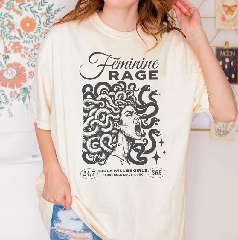 Feminine Rage Medusa Shirt, Greek Mythology Tee, Female Rage Shirt, Powerful Women, Women's Empowerment, Feminist Shirt, Girls Will Be Girls Tee