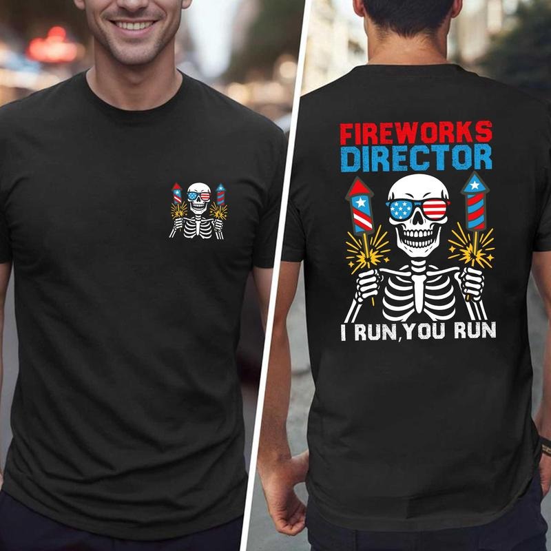 Fireworks Director Shirt, Run You Run 4th Of July Men Women Shirt, Funny 4th of July Shirt, Independence Day Shirt