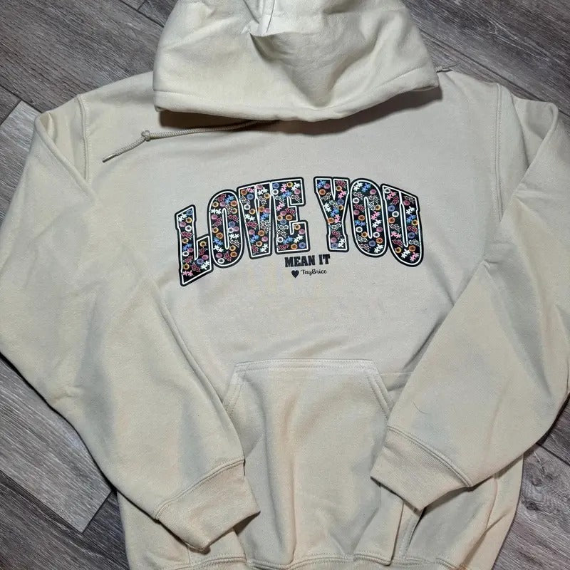Floral Bold Love You Hoodie Sweatshirt T-shirt