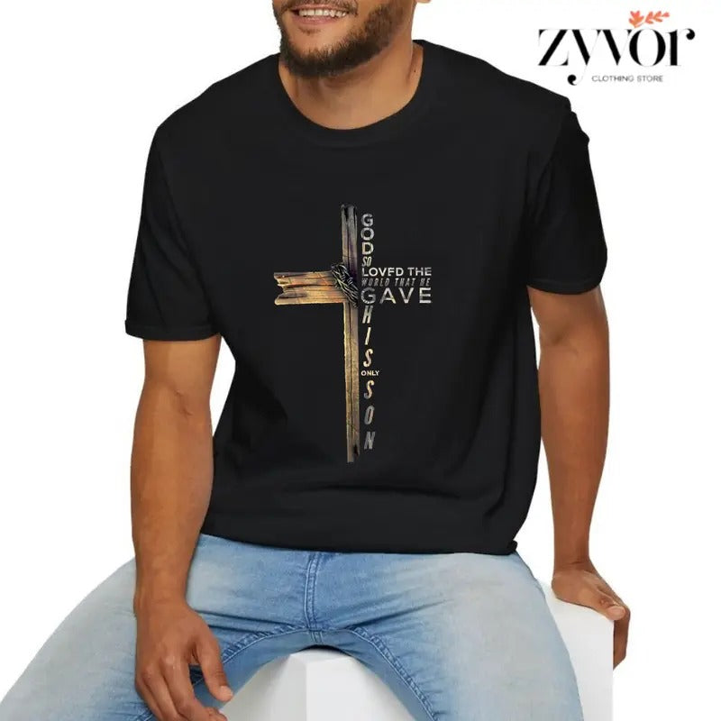 For God so loved the world that He gave His only Son T-Shirt Casual Style Crew Neck Short Sleeve T-Shirt Tops Trendy for Unisex, Perfect Gift