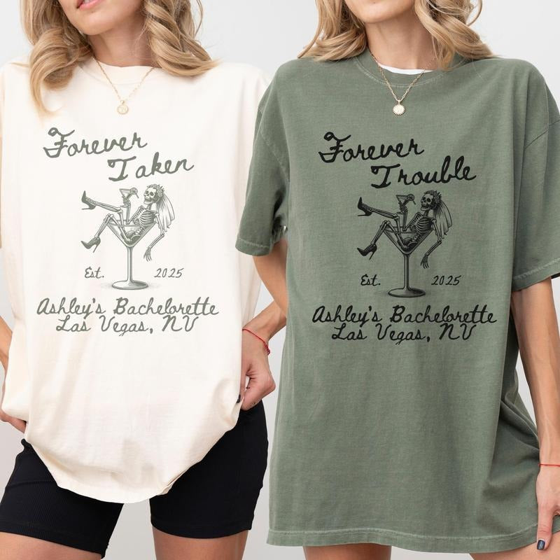 Forever Taken Bachelorette Shirts Forever Trouble Halloween Bachelorette Bachelorette Party Shirts Skeleton Bride Martini Bachelorette