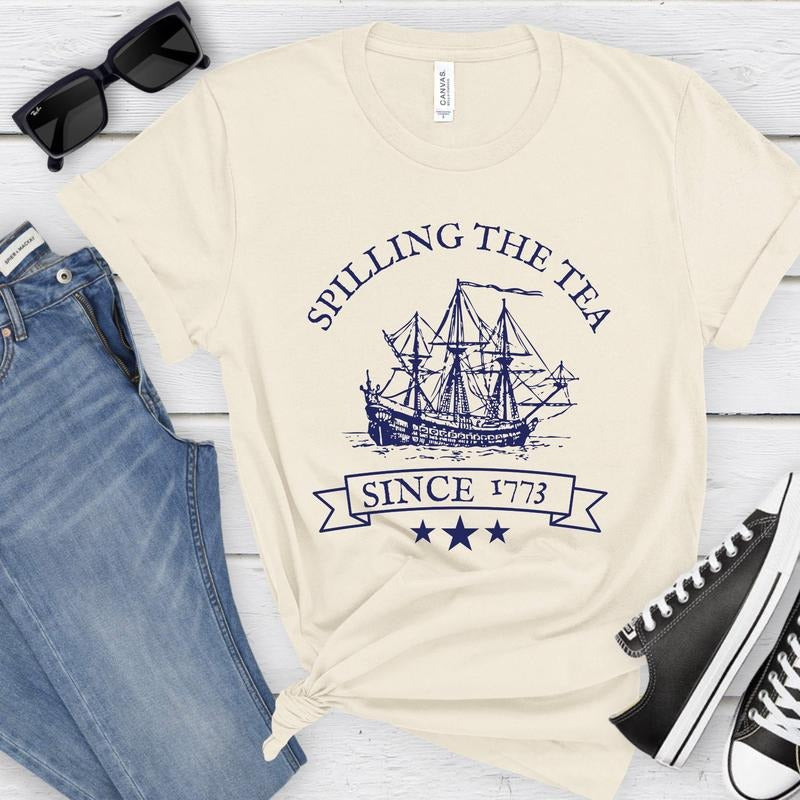 Fourth Of July Spilling The Tea Since 1773 Funny Fourth Of July T Shirt Hoodie Sweater Patriotic Shirt History Teacher Gift Independence Day Usa Tee America Tee