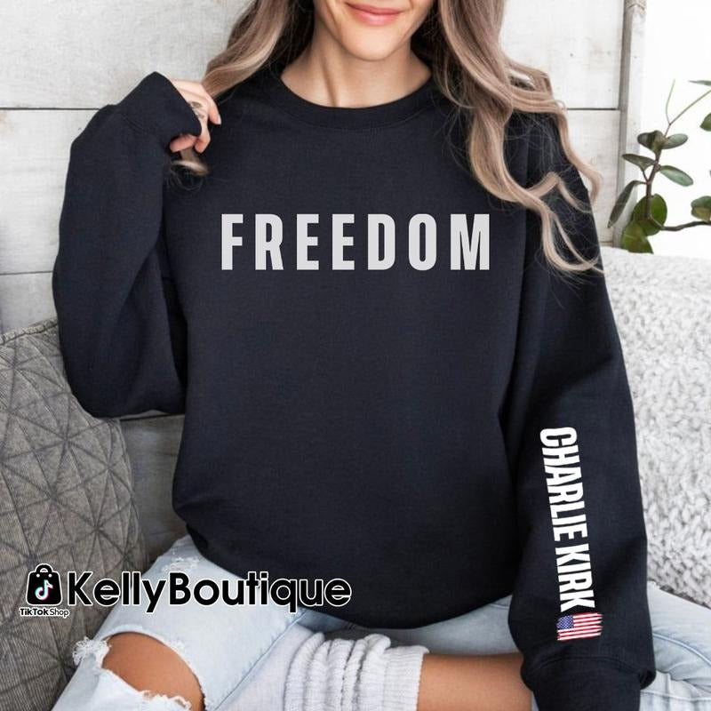 Freedom Charlie Kirk A True American Patriot Legends Never Die Memorial Sweatshirt Hoodie, Charlie Kirk Shot Dead at Utah College Event Sweatshirt Hoodie, Left Sleeve Printed Graphic Design Unisex Sweater Shirt for Women for Men Womenswear Menswear