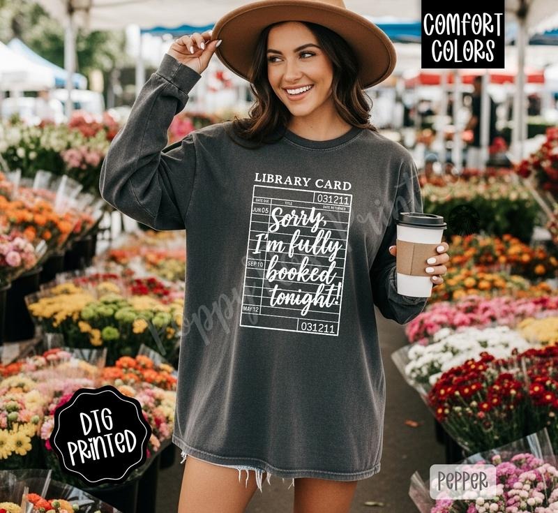 Fully Booked Tonight Comfort Colors Long Sleeve T-Shirt, Cute Women's Book Reading Tee