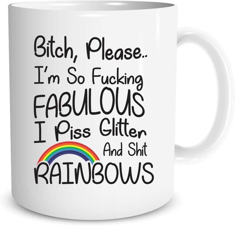 Funnwear Bitch, Please I'm So Fucking Fabulous I Piss Glitter and Shit Rainbows - Funny Desk Decor for Women Best Friend Sister