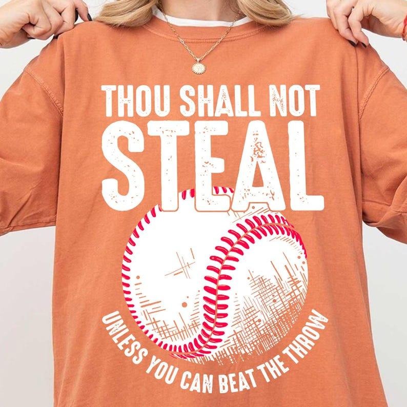 Funny Baseball Tshirt, Thou Shall Not Steal Tshirt, Baseball Humor Sports Tshirt for Fans