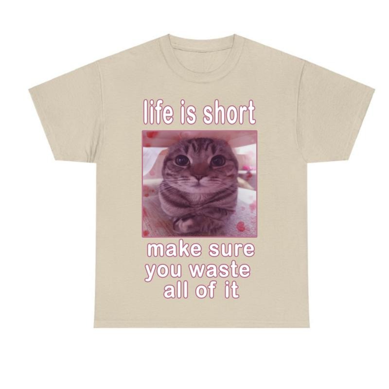 Funny Cat Meme Sand T-shirt, Cats Dank Memes Tee, Freaky Unhinged Tshirt, Silly Cats Tee