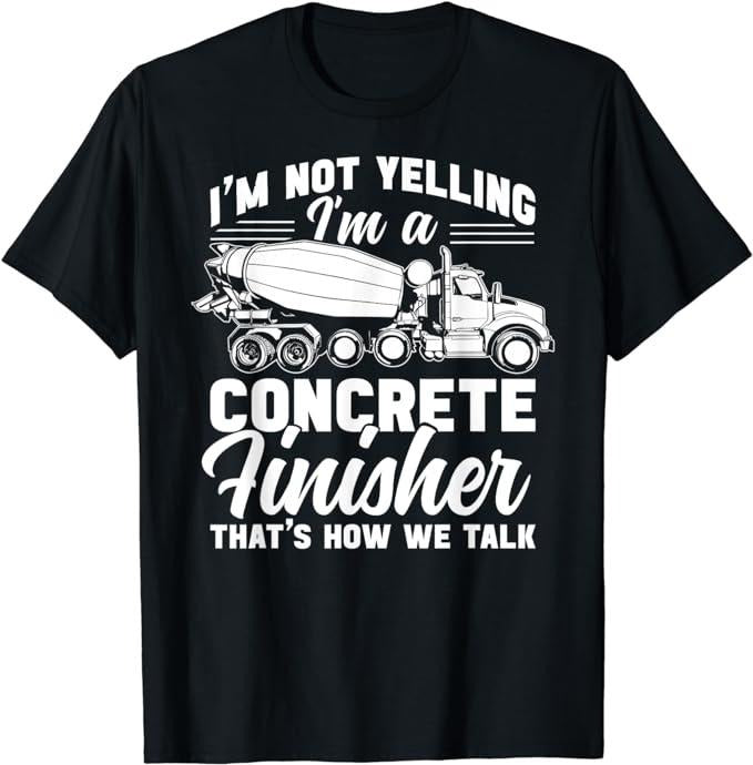 Funny Construction Work Shirts, Concrete Finisher Funny Concrete Construction Work T-Shirt Menswear Casual Cotton Top Basic