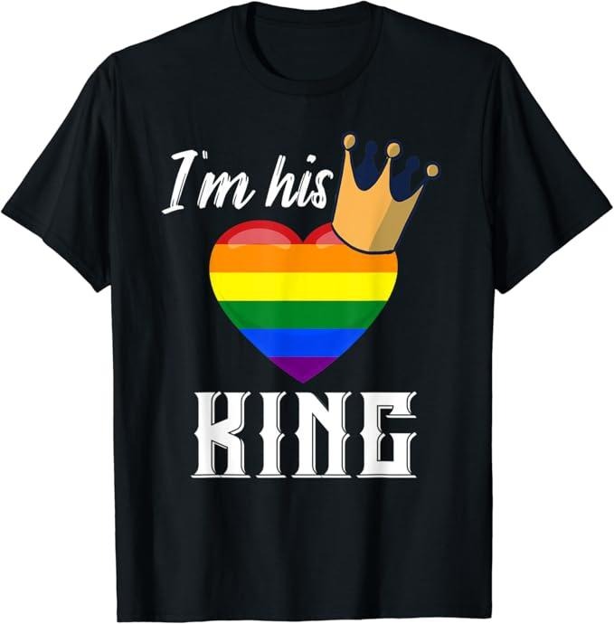 Funny Friend Shirts, Gift For Gay Best Friend, I'm His King - LGBTQ Rainbow Heart Gay Boyfriend T-Shirt Top Casual Classic Cotton
