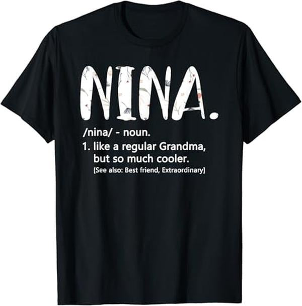 Funny Grandma Shirt, Gift For Grandmother, Cute Grandma Nina T-Shirt Casual Cotton Top