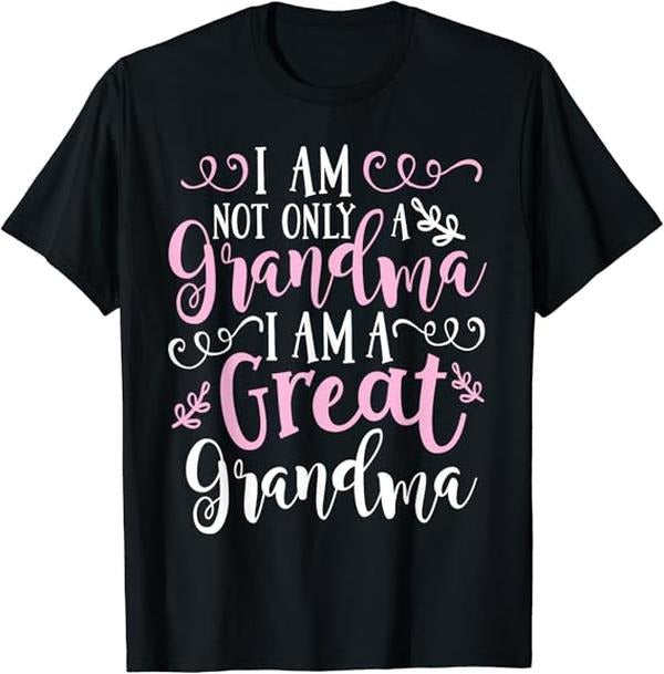 Funny Grandma Shirt, Gift For Grandmother, Cute Great Grandma T-Shirt Casual Cotton Top