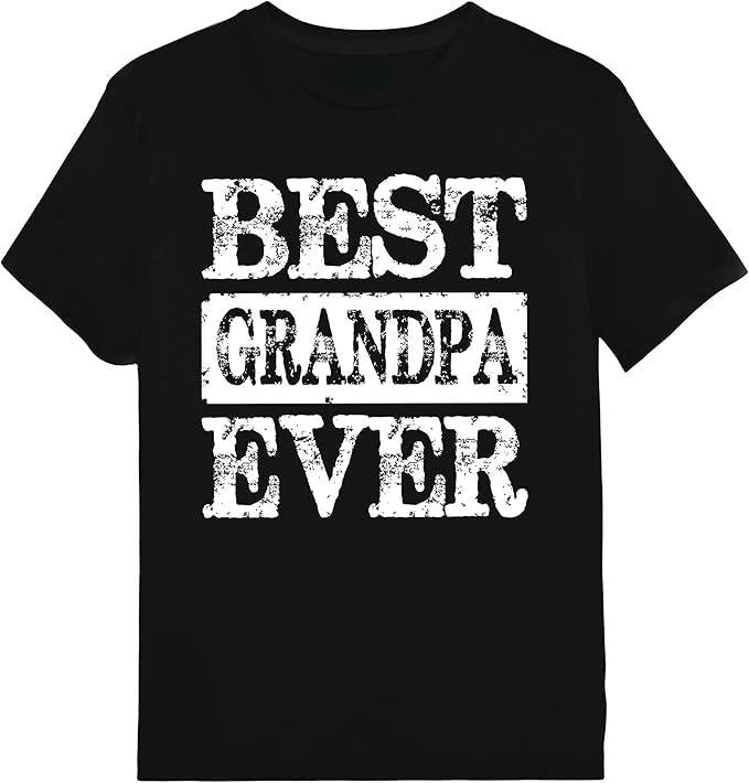 Funny Grandpa Shirt, Gift For Grandfather, Best Grandpa Ever T-Shirt Menswear Casual Cotton Top