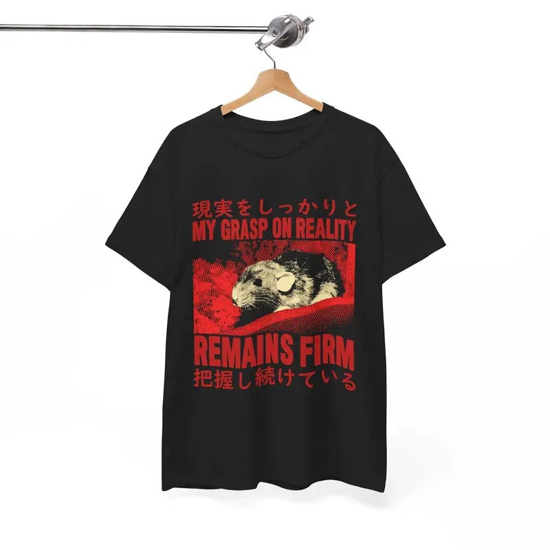 Funny Meme Shirt, My Grasp On Reality Remains Firm Rat Japanese Horror Shirt, Funny Japanese Graphic Tee, Quirky And Humorous Quote Design Merch
