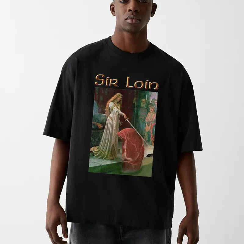 Funny Meme Shirt, Sir Loin Steak Vintage T-Shirt, Quirky And Humorous Quote Merch, Retro Trendy Unisex Classic Cotton Gift