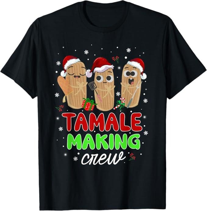 Funny Mexican Christmas Shirt, Christmas Gift, Tamale Making Crew Funny Mexican Christmas Tamale Season T-Shirt - Menswear Top