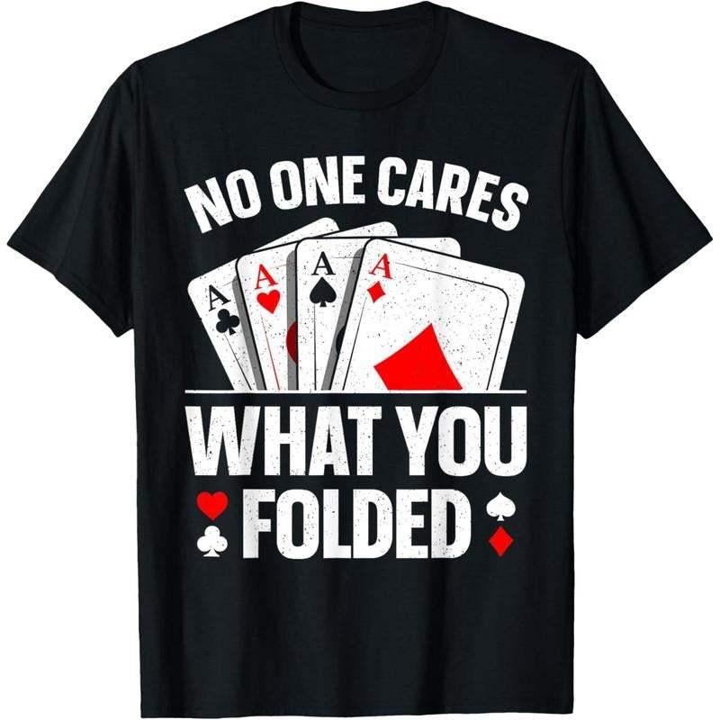 Funny Poker Art For Men Women Play Poker Lover Poker Player T-Shirt made in usa