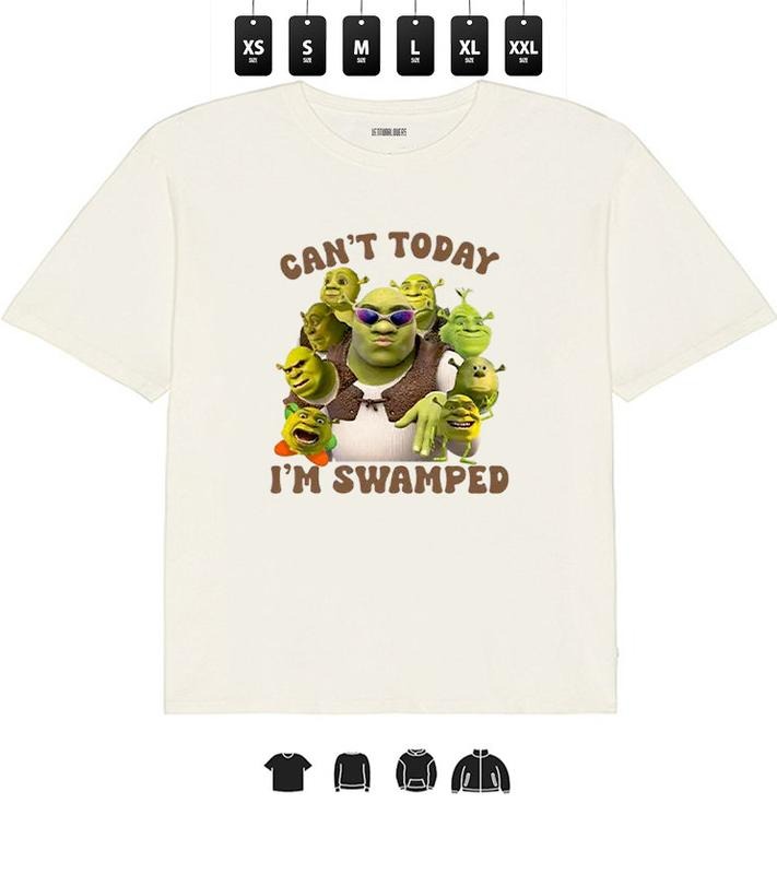 Funny SHREK Big Face Can't Today I'm Swamped l Unisex T-Shirt, Gifts
