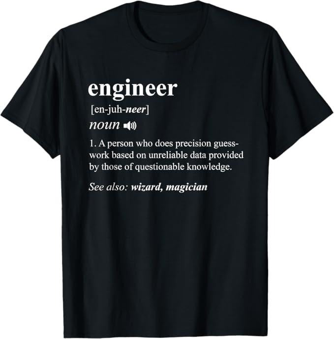 Funny Sarcastic Engineering Gift Shirt, Engineer Definition Funny Engineering Mechanical Civil Gift T-Shirt - Menswear Casual Cotton