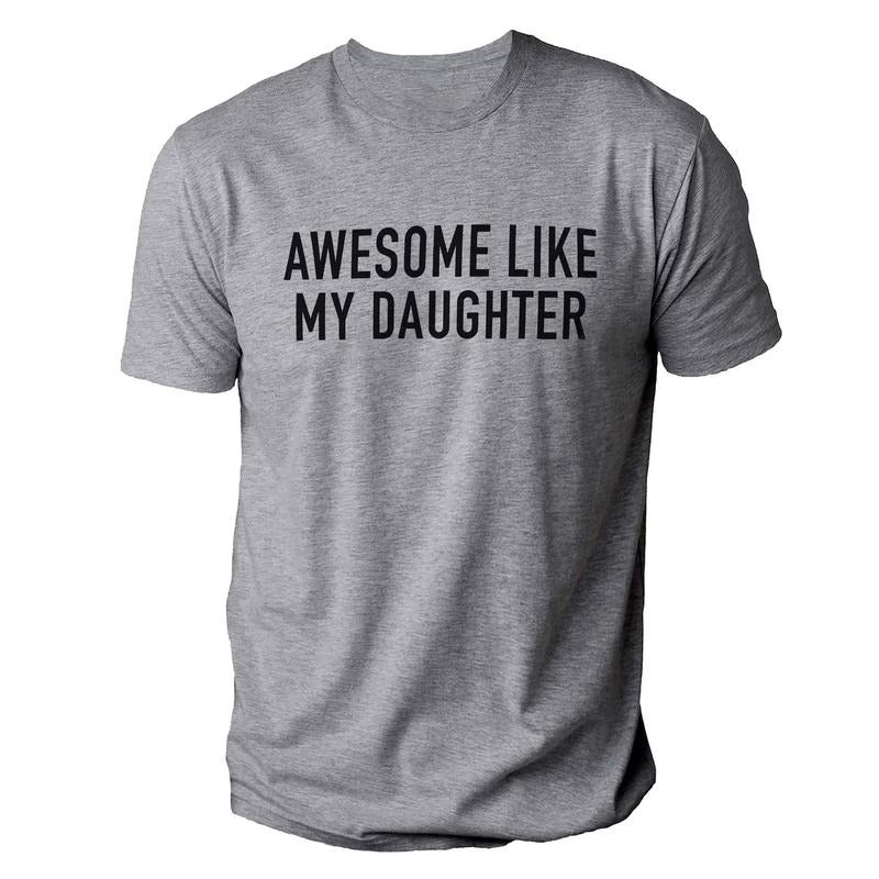 Funny Shirt for Men | Awesome Like My Daughter | Fathers Dad Gift - Gift from Daughter to Dad