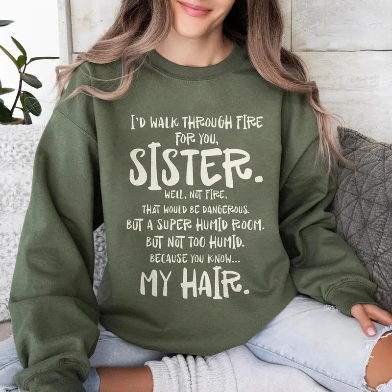 Funny Sister Sweatshirt, Little Sisters Sweatshirt, Funny Saying Shirt, Sisters Gift, Gifts For Sister, Big Sister Gift